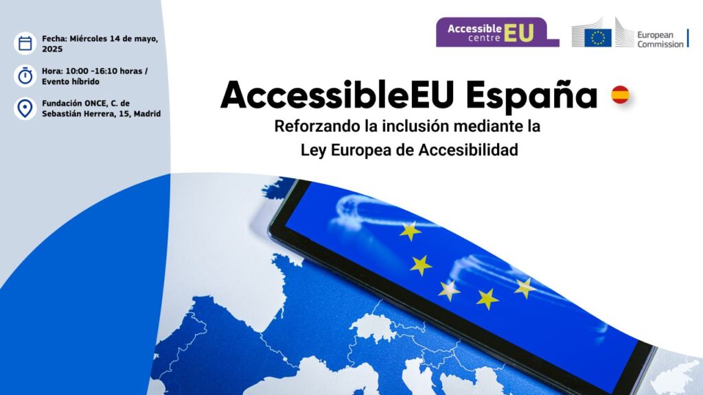 AccessibleEU España Reforzando la inclusión mediante la Ley Europea de Accesibilidad
