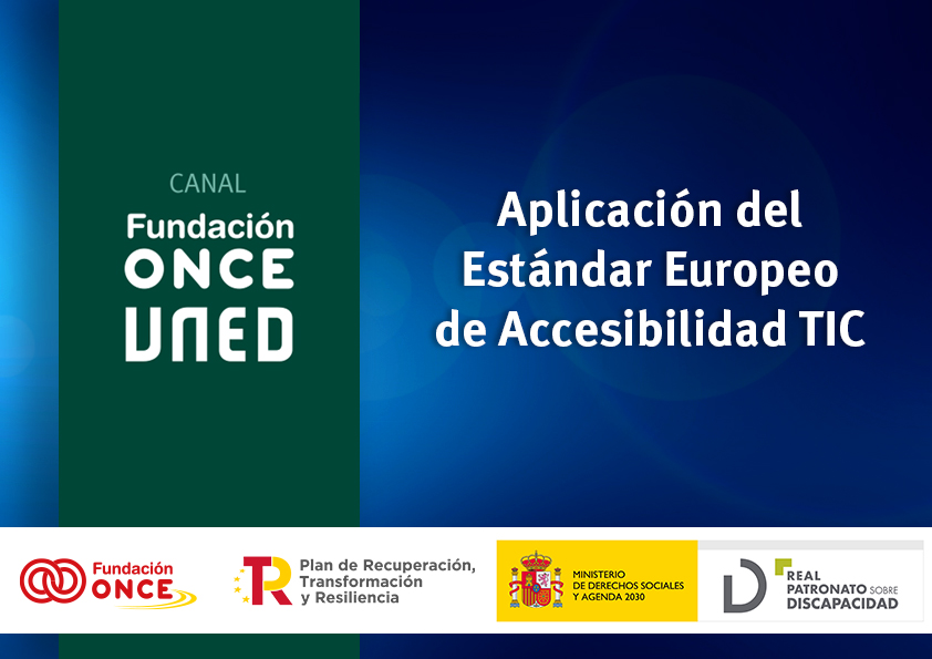 Portada del curso con texto: Canal Fundación ONCE en UNED. Aplicación del estándar europeo de accesibilidad TIC.