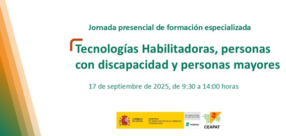 Banner del evento con el texto: Jornada presencial de formación especializada. Tecnologías habilitadoras, personas con discapacidad y personas mayores. 17 de septiembre 9:30-14h